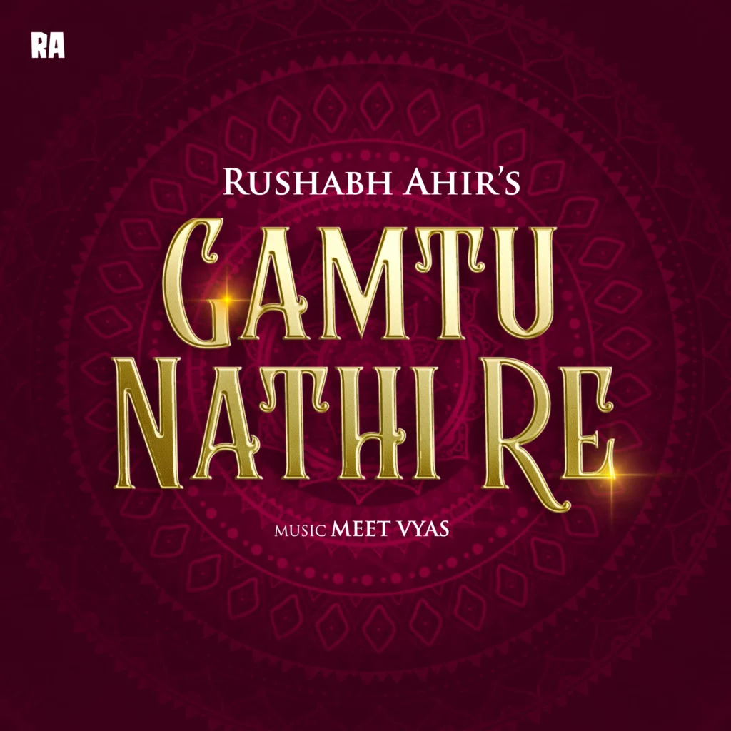 Gamtu Nathi Re — Rushabh Ahir